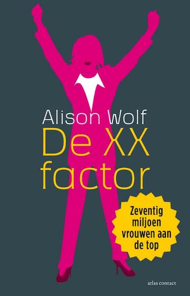 De XX factor - Alison Wolf (ISBN 9789025435592)