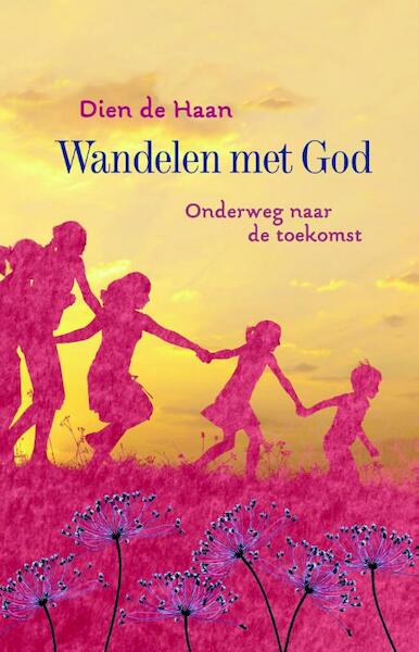 Wandelen met God - Dien de Haan (ISBN 9789023929185)