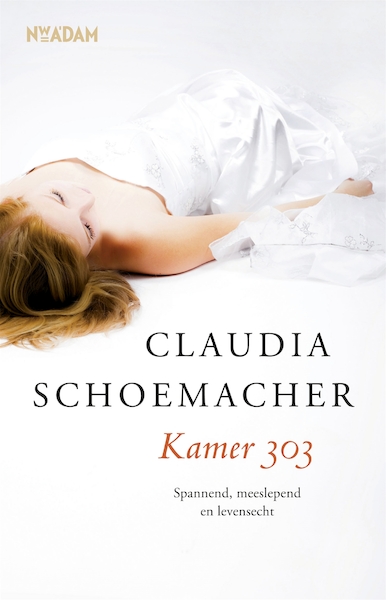 Kamer 303 - Claudia Schoemacher (ISBN 9789046815311)