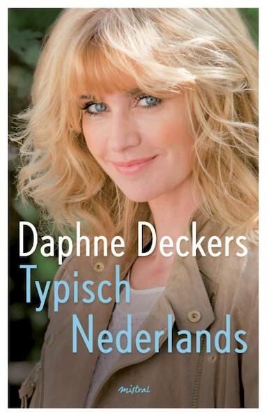 Typisch Nederlands - Daphne Deckers (ISBN 9789048818891)