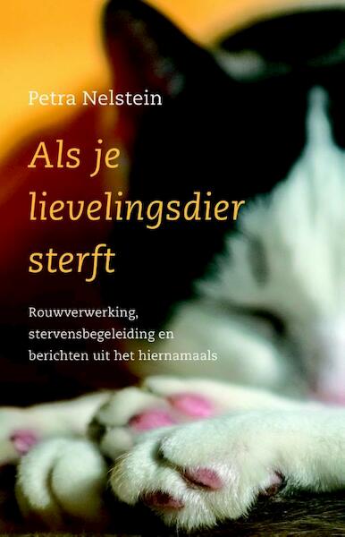 Als je lievelingsdier sterft - Petra Nelstein (ISBN 9789020210927)