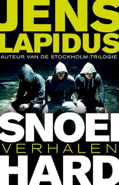 Snoeihard - Jens Lapidus (ISBN 9789044970517)
