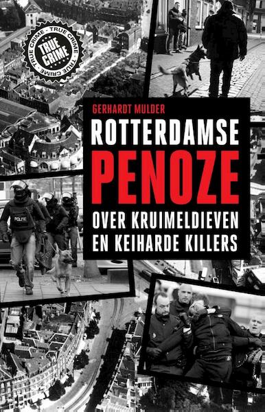 Rotterdamse penoze - Gerhardt Mulder (ISBN 9789089752956)