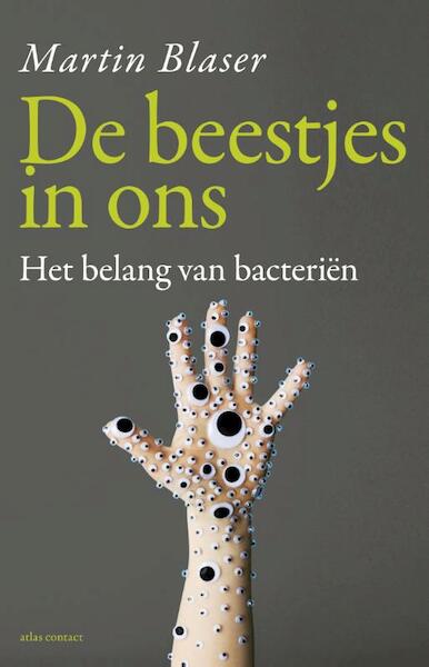De beestjes in ons - Martin Blaser (ISBN 9789045027296)
