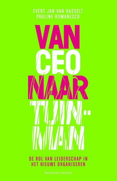 Van CEO naar tuinman - Evert Jan van Hasselt, Pauline Romanesco (ISBN 9789047007425)