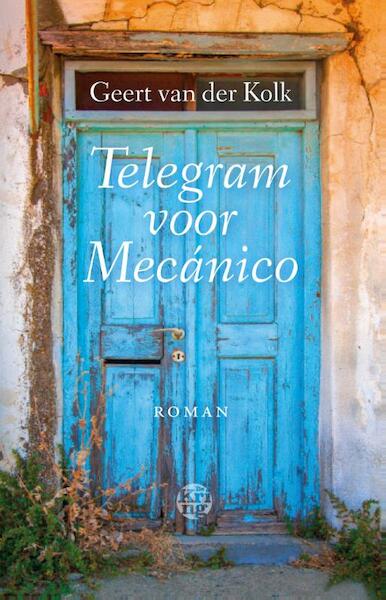 Telegram voor Mecanico - Geert van der Kolk (ISBN 9789491567667)