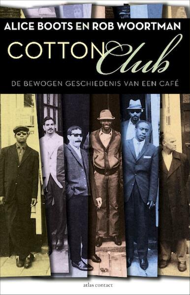Cotton Club - Alice Boots, Rob Woortman (ISBN 9789045026251)