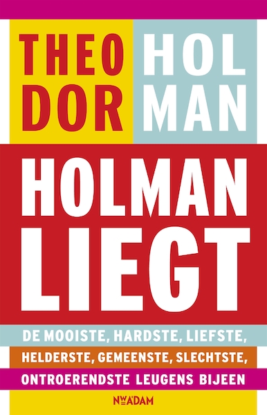 Holman liegt - Theodor Holman (ISBN 9789046816820)