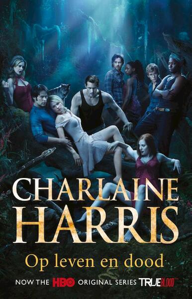 Op leven en dood - Charlaine Harris (ISBN 9789024563876)