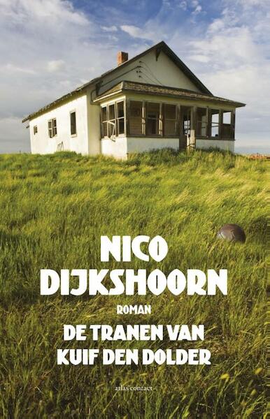 De tranen van Kuif den Dolder - Nico Dijkshoorn (ISBN 9789025444624)