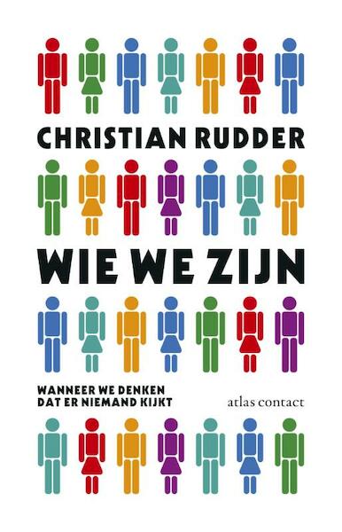Wie we zijn als we denken dat niemand kijkt - Christian Rudder (ISBN 9789045023526)