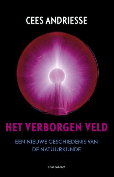 Het verborgen veld - Cees Andriesse (ISBN 9789045028910)