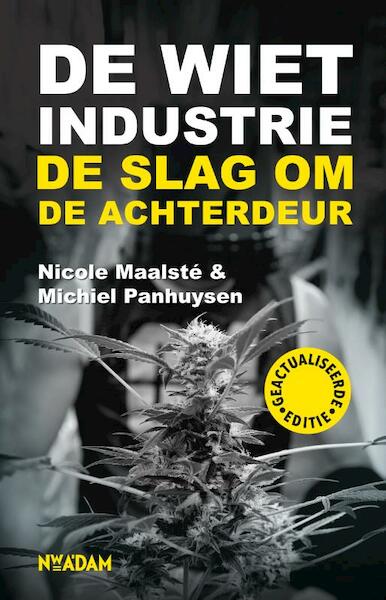 De Wietindustrie - Nicole Maalsté, Michiel Panhuysen (ISBN 9789046818909)