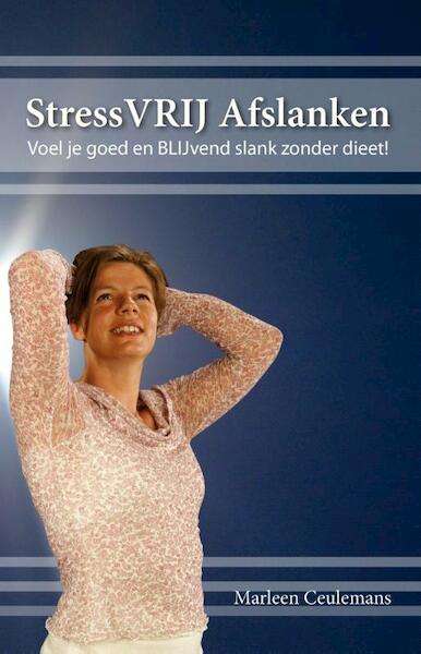 Stressvrij afslanken - Marleen Ceulemans (ISBN 9789462037540)