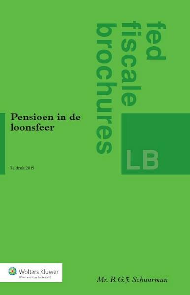 Pensioen in de loonsfeer - B.G.J. Schuurman (ISBN 9789013075380)