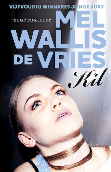 Kil - Mel Wallis de Vries (ISBN 9789026138300)