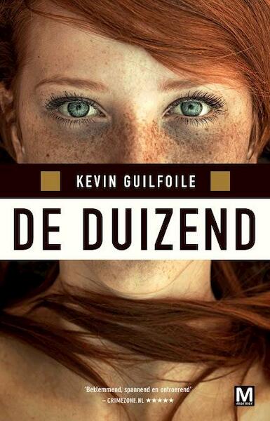 De duizend - Kevin Guilfoile (ISBN 9789460682629)