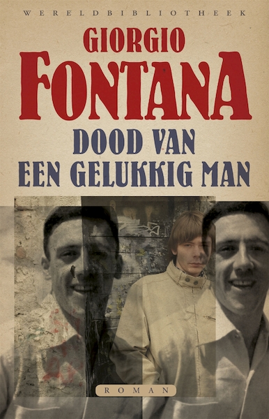 Dood van een gelukkig man - Giorgio Fontana (ISBN 9789028441521)