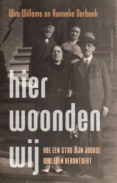 Hier woonden wij - Wim Willems, Hanneke Verbeek (ISBN 9789035141742)