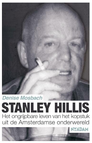 Stanley Hillis - Denise Mosbach (ISBN 9789046820575)