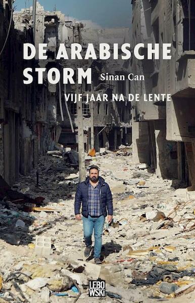 De Arabische storm - Sinan Can (ISBN 9789048830756)