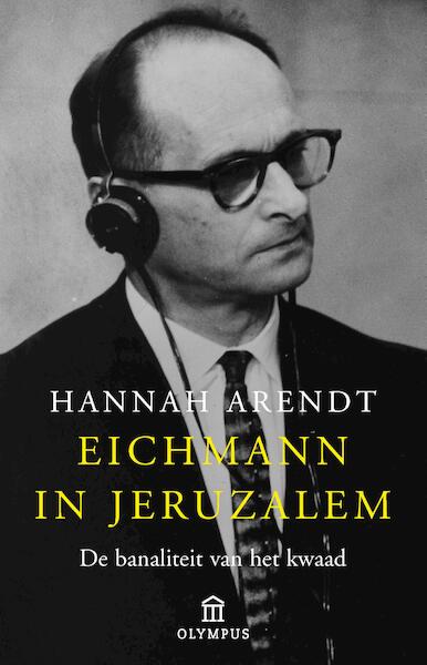 Eichmann in Jeruzalem - Hannah Arendt (ISBN 9789045030357)