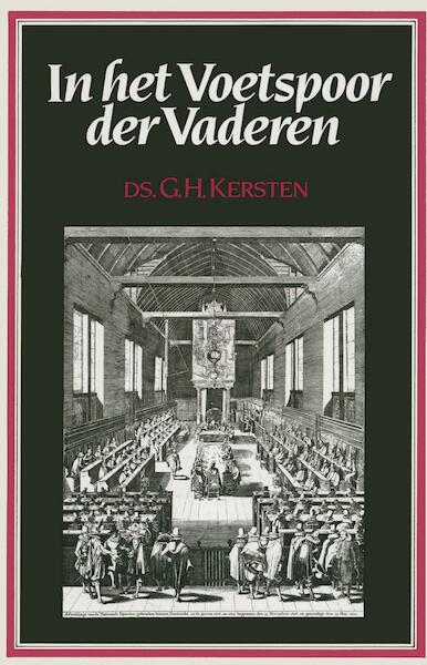 In het voetspoor der vaderen - G.H. Kersten (ISBN 9789462787162)