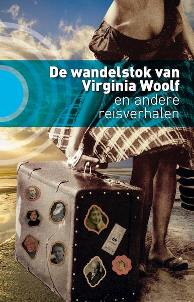 De wandelstok van Virginia Woolf - Marijke Arijs (ISBN 9789492190208)