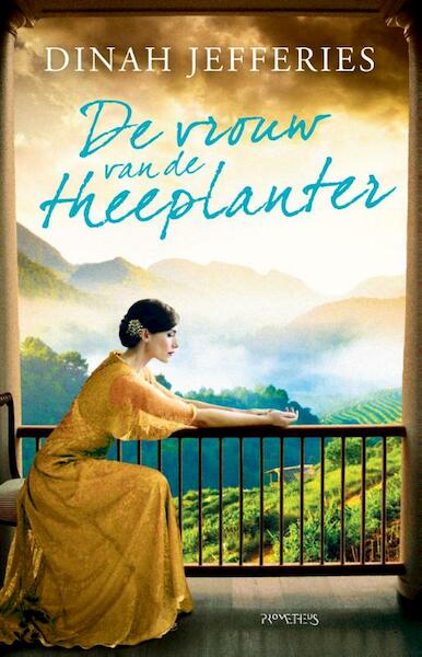 De vrouw van de theeplanter - Dinah Jefferies (ISBN 9789044630947)