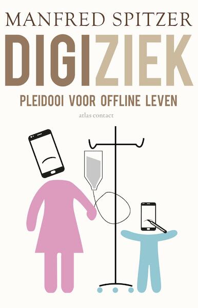 Digiziek - Manfred Spitzer (ISBN 9789045032146)