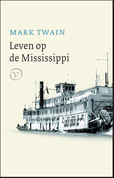 Leven op de Mississippi - Mark Twain (ISBN 9789028261839)