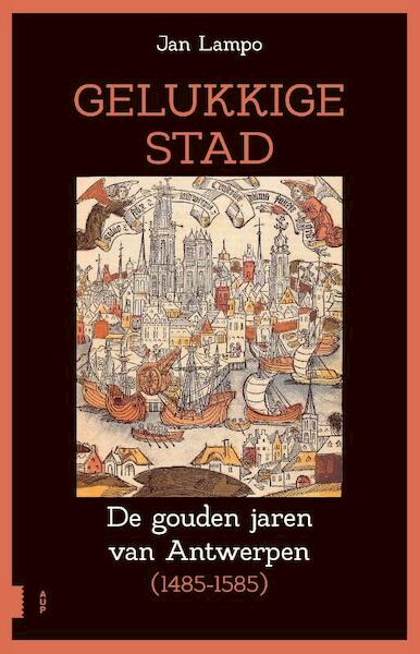 Gelukkige stad - Jan Lampo (ISBN 9789462987357)
