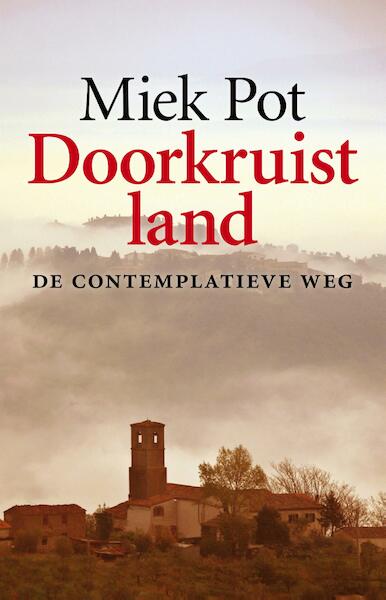 Doorkruist land - Miek Pot (ISBN 9789082466065)