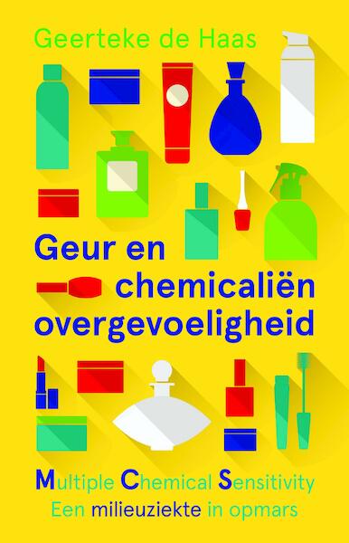 Geur- en chemicaliënovergevoeligheid - Geerteke de Haas (ISBN 9789020214147)