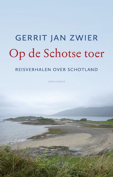 Op de Schotse toer - Gerrit Jan Zwier (ISBN 9789045034119)
