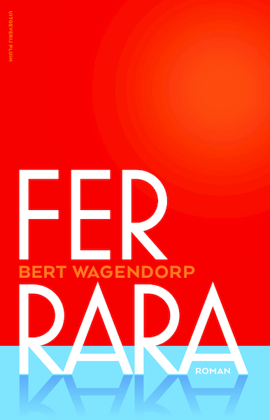 Ferrara - Bert Wagendorp (ISBN 9789492928344)