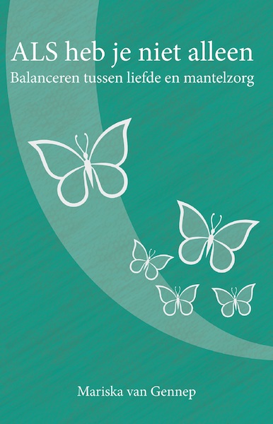 ALS heb je niet alleen - Mariska Van Gennep (ISBN 9789492783097)