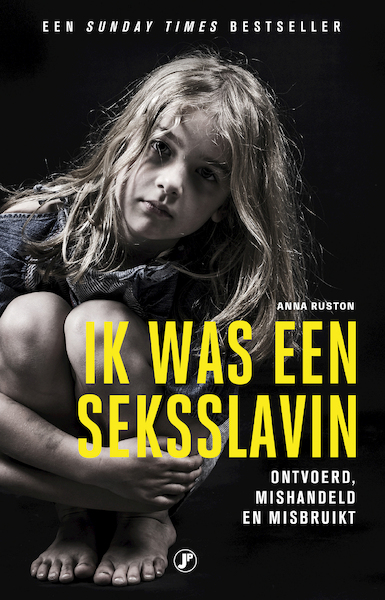 Ik was een seksslavin - Anna Ruston (ISBN 9789089753793)