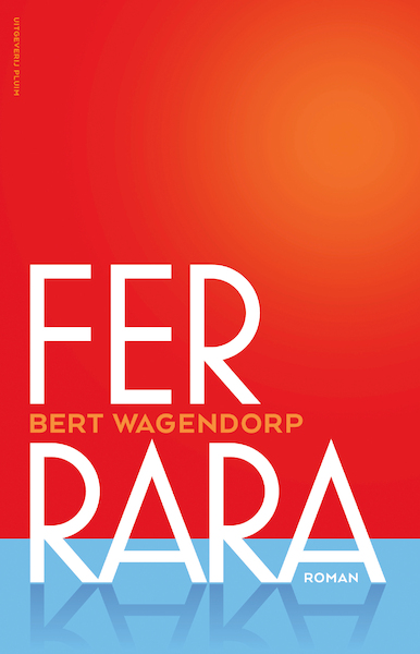 Ferrara - Bert Wagendorp (ISBN 9789083045900)