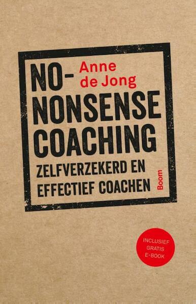 No-nonsense coaching - Anne de Jong (ISBN 9789461279453)