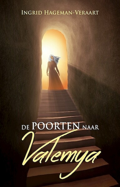 De poorten naar Valemya - Ingrid Hageman-Veraart (ISBN 9789463082976)