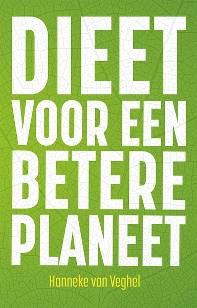Dieet voor een betere planeet - Hanneke van Veghel (ISBN 9789048856411)