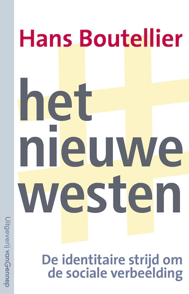 Het nieuwe westen - Hans Boutellier (ISBN 9789461645326)