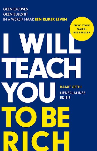 I Will Teach You To Be Rich - Nederlandse editie - Ramit Sethi (ISBN 9789043923750)
