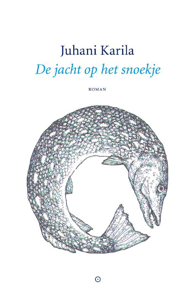 De jacht op het snoekje - Juhani Karila (ISBN 9789083262185)