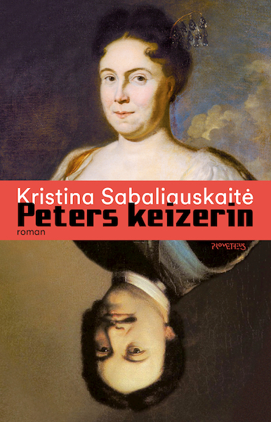 Peters keizerin II - Kristina Sabaliauskaitė (ISBN 9789044651508)