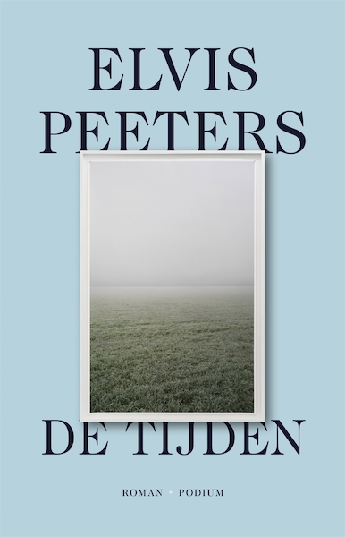 De tijden - Elvis Peeters (ISBN 9789463812115)