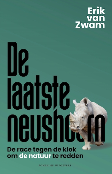 De laatste neushoorn - Erik van Zwam (ISBN 9789464041996)