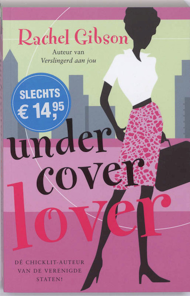 Undercover Lover - Rachel Gibson (ISBN 9789061122494)