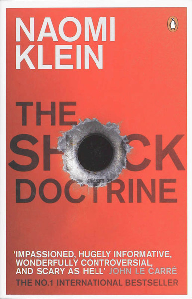 Shock Doctrine, The - Naomi Klein (ISBN 9780141024530)